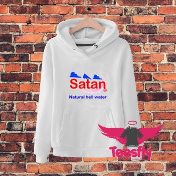 Satan Natural Hell Water Hoodie