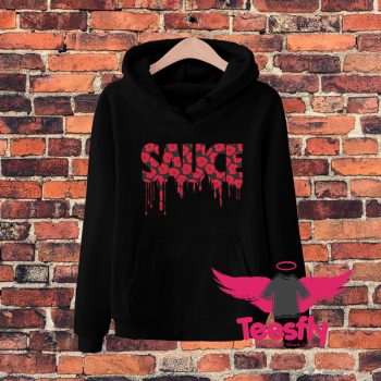 Sauce Rose Dripping Qoute Hoodie